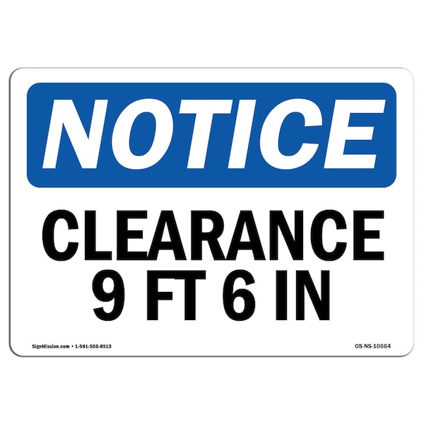 Safety Sign, OSHA Notice, 3.5" Height, Clearance 9 Ft 6 In Sign, Landscape, 10PK